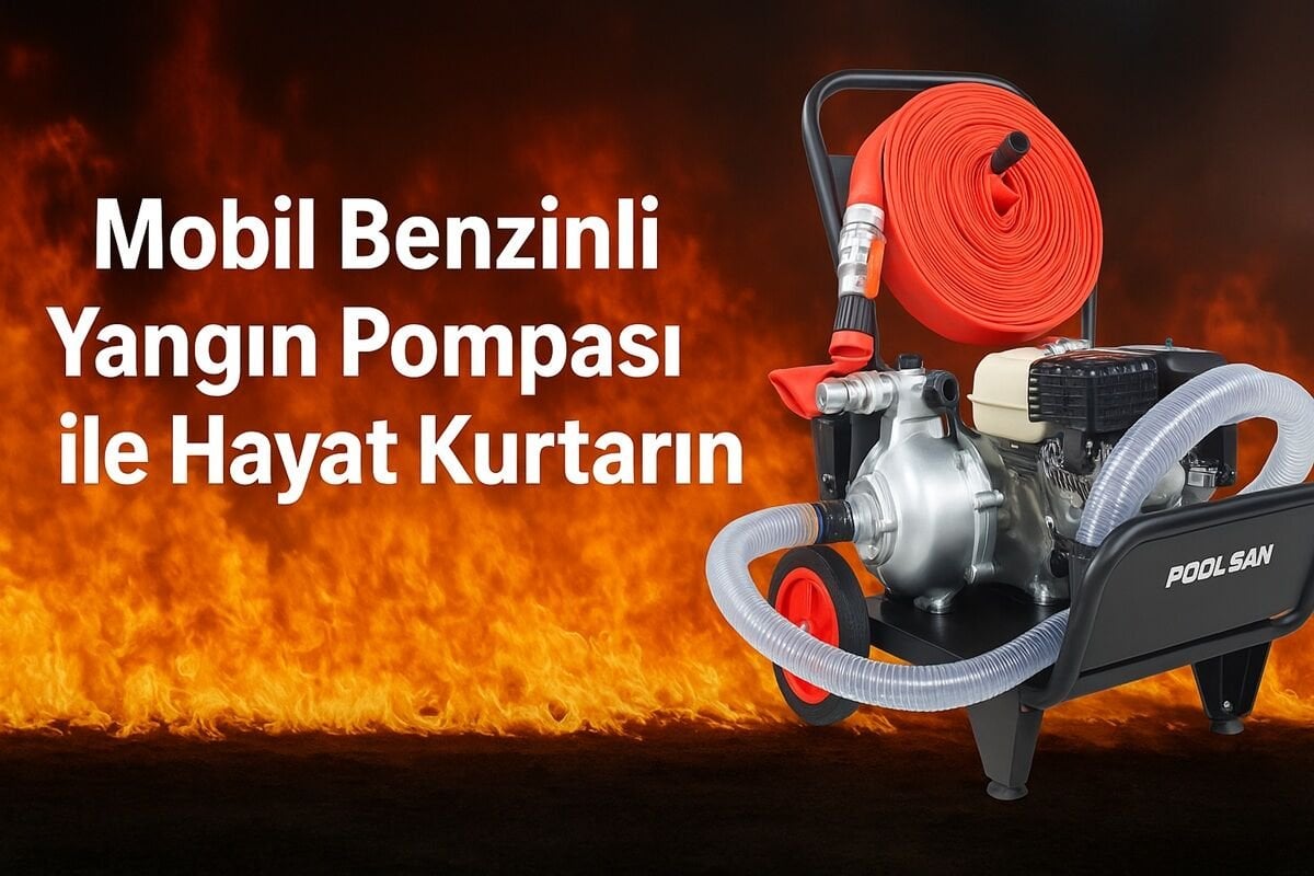 Mobil Benzinli Yangın Pompası ile Hayat Kurtarın