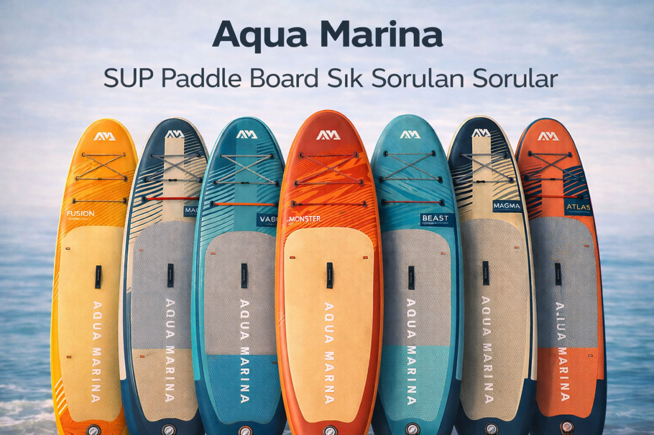 Aqua Marina SUP Paddle Board Hakkında Sık Sorulan Sorular